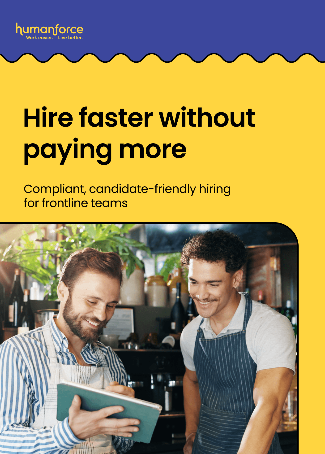 Your guide to compliant, cost-effective hiring for frontline teams